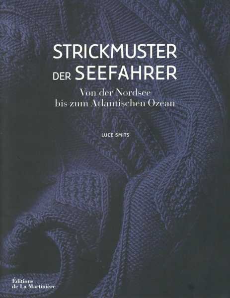 Strickmuster der Seefahrer, Luce Smits